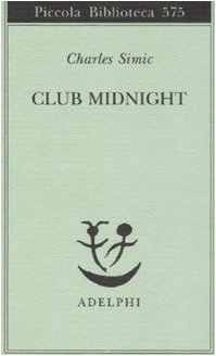 Club Midnight. Testo inglese a fronte (Piccola biblioteca Adelphi)